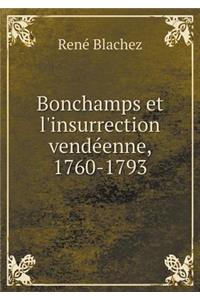 Bonchamps Et l'Insurrection Vendéenne, 1760-1793