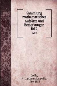 Sammlung mathematischer Aufsatze und Bemerkungen
