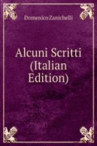 Alcuni Scritti (Italian Edition)