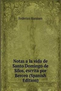 Notas a la vida de Santo Domingo de Silos, escrita por Berceo (Spanish Edition)
