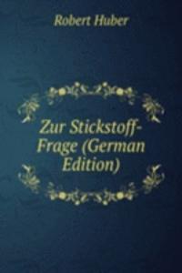 Zur Stickstoff-Frage (German Edition)