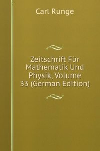Zeitschrift Fur Mathematik Und Physik, Volume 33 (German Edition)