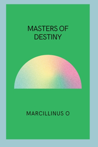 Masters of Destiny