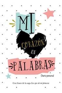 Mi Corazon En Palabras