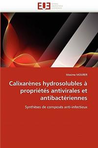 Calixarènes hydrosolubles à propriétés antivirales et antibactériennes