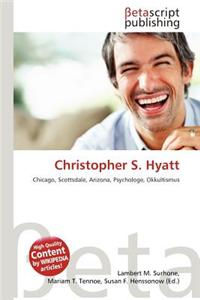 Christopher S. Hyatt
