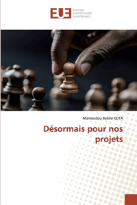 Désormais pour nos projets