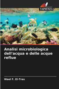 Analisi microbiologica dell'acqua e delle acque reflue