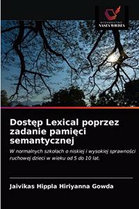 Dost&#281;p Lexical poprzez zadanie pami&#281;ci semantycznej