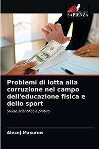 Problemi di lotta alla corruzione nel campo dell'educazione fisica e dello sport