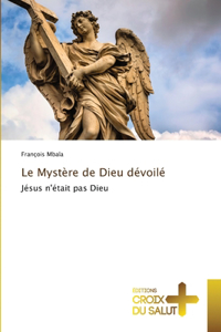 Mystère de Dieu dévoilé