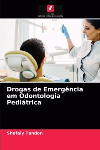 Drogas de Emergência em Odontologia Pediátrica