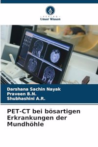 PET-CT bei bösartigen Erkrankungen der Mundhöhle