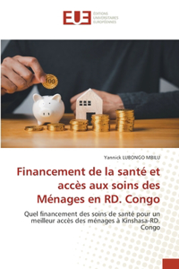 Financement de la santé et accès aux soins des Ménages en RD. Congo