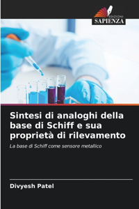 Sintesi di analoghi della base di Schiff e sua proprietà di rilevamento