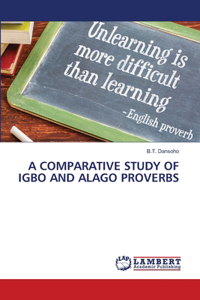 Comparative Study of Igbo and Alago Proverbs