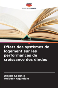 Effets des systèmes de logement sur les performances de croissance des dindes