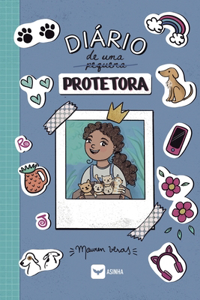 Diário de uma (pequena) protetora