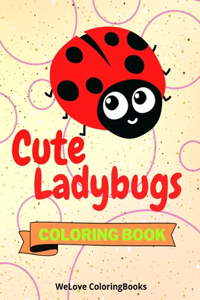 Cute Ladybugs Coloring Book