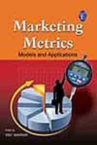 Marketing Metrics: Models And Applications