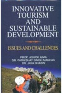 Innovative Tourism and Sustainable Development: Issues and Challenges