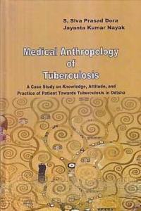 Medical Anthropology of Tuberculosis