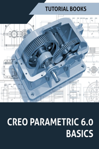 Creo Parametric 6.0 Basics