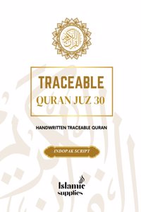 Traceable Quran Juz 30 |Hand Written Traceable Quran | A5 Size | Indo-Pak Script |