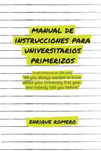 Manual de Instrucciones Para Universitarios Primerizos