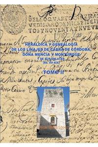 Heráldica Y Genealogía de Cabra de Córdoba, Doña Mencía Y Monturque Y de Sus Enlaces (Ss. XV-XIX). Tomo II