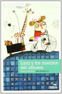 Lara y los cuentos del abuelo / Lara and Grandpa's Stories