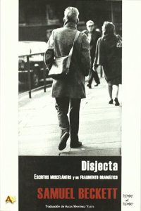 Disjecta : escritos miscelaneos y un fragmento dramatico