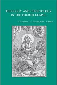 Theology and Christology in the Fourth Gospel