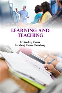 Learning and Teaching