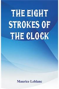 The Eight Strokes of the Clock
