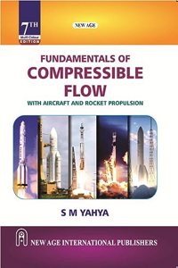 Fundamentals of Compressible Flow with Aircraft and Rocket Propulsion (MULTI COLOUR EDITION)