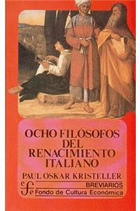 Ocho Filosofos del Renacimiento Italiano