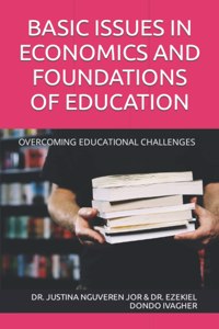 Basic Issues in Economics and Foundations of Education