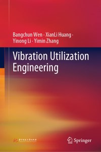 Vibration Utilization Engineering