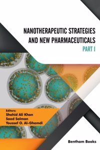 Nanotherapeutic Strategies and New Pharmaceuticals (Part 1)