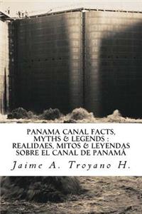 Panama Canal Facts, Myths & Legends