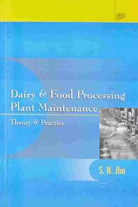 Dairy & Food Processing Plant Maintenance: Theory & Practice