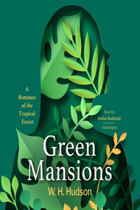 Green Mansions Lib/E