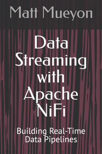 Data Streaming with Apache NiFi