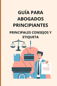 Guía para abogados principiantes