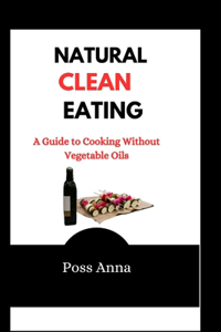 Natural Clean Eating