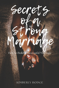 Secrets of a Strong Marriage
