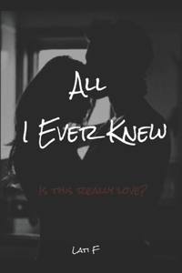 All I Ever Knew