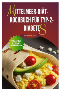 Mittelmeer-Diät-Kochbuch für Typ-2-Diabetes