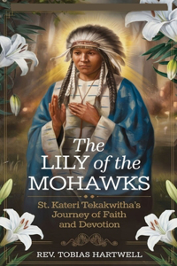 The Lily of the Mohawks